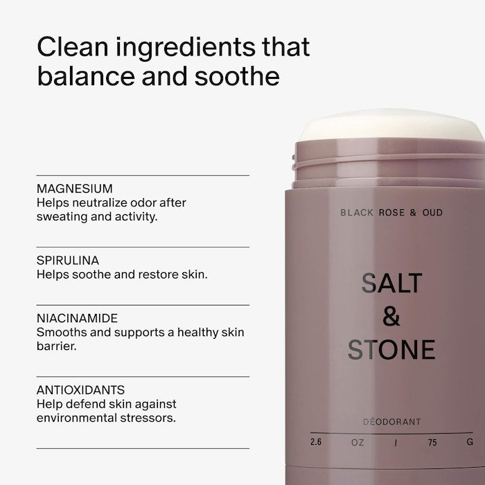 Salt & Stone 
Black Rose & Oud Extra-Strength Aluminum-Free Deodorant